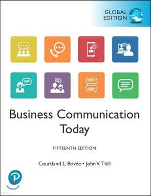 Business Communication Today, 15/E (Global Edition)