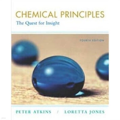 Chemical Principles : The Quest for Insight (Hardcover / 4th Ed. )