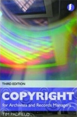Copyright for Archivists and Records Managers (Paperback, 3rd)  
