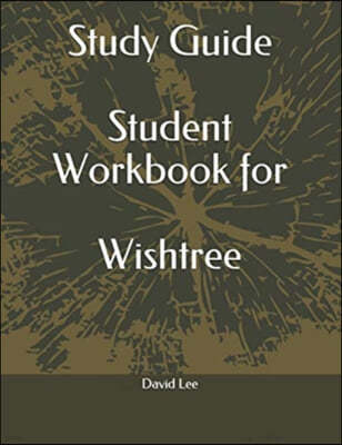 Study Guide Student Workbook for Wishtree