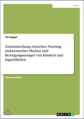 Zusammenhang Zwischen Nutzung Elektronischer Medien Und Bewegungsmangel Von Kindern Und Jugendlichen