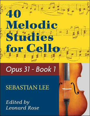 LEE - 40 Melodic Studies - Opus 31 - for cello solo - Book 1
