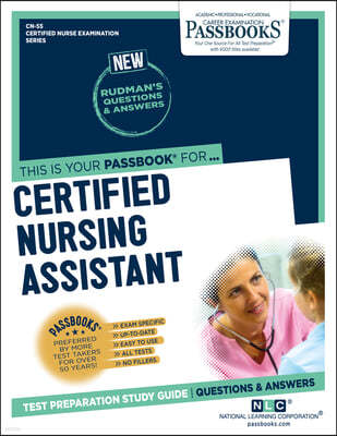 Certified Nursing Assistant (Cn-55): Passbooks Study Guide Volume 55