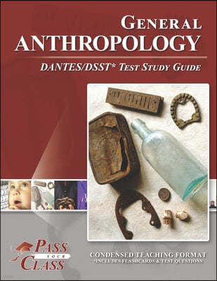 General Anthropology DANTES/DSST Test Study Guide