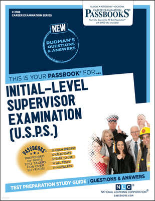 Initial-Level Supervisor Examination (U.S.P.S.) (C-1788): Passbooks Study Guide Volume 1788