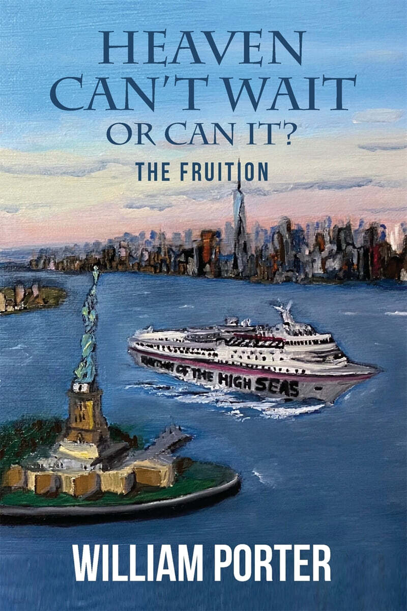 Heaven Can't Wait or Can it?: The Fruition
