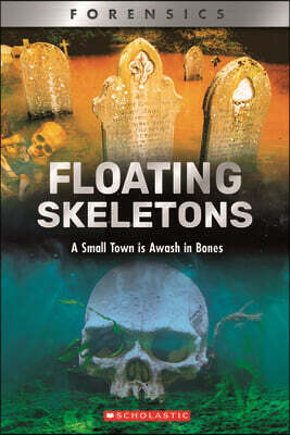 Floating Skeletons (Xbooks): A Small Town Is Awash in Bones