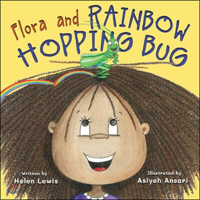 Flora and Rainbow Hopping Bug