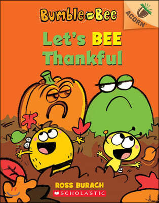 Let's Bee Thankful (Bumble and Bee #3): An Acorn Book Volume 3