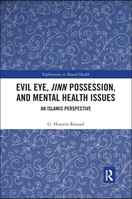 Evil Eye, Jinn Possession, and Mental Health Issues