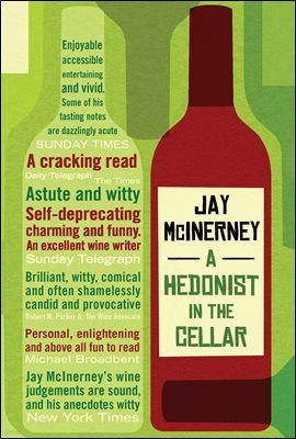 A Hedonist in the Cellar