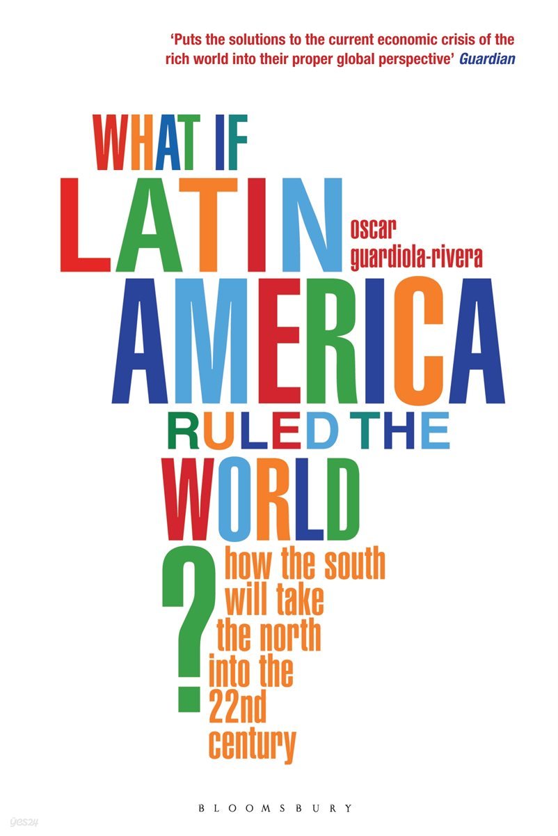 What if Latin America Ruled the World?