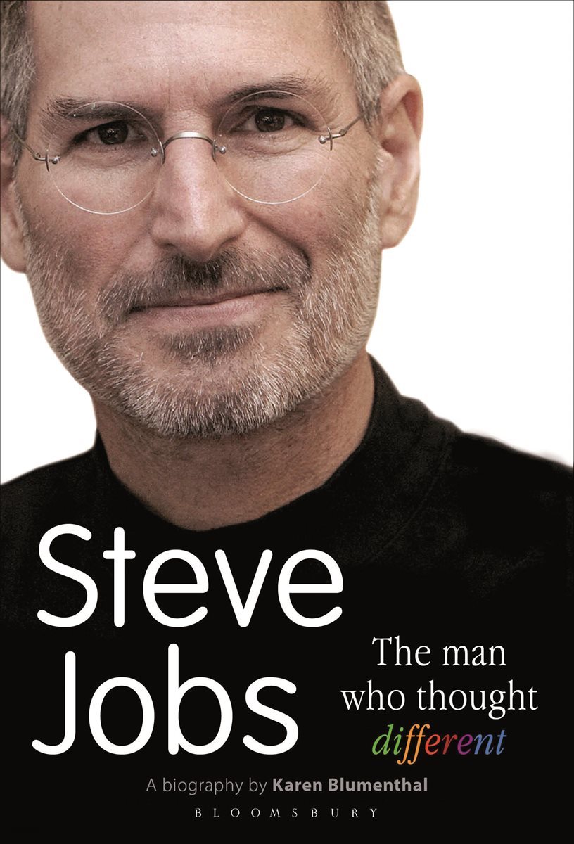 Steve Jobs The Man Who Thought Different