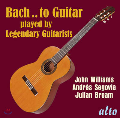 전설의 기타리스트들이 연주하는 바흐 작품집 (Bach To Guitar: Played by Legendary Guitarists) 