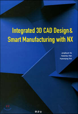 Integrated 3D CAD Design & Smart Manufacturing with N