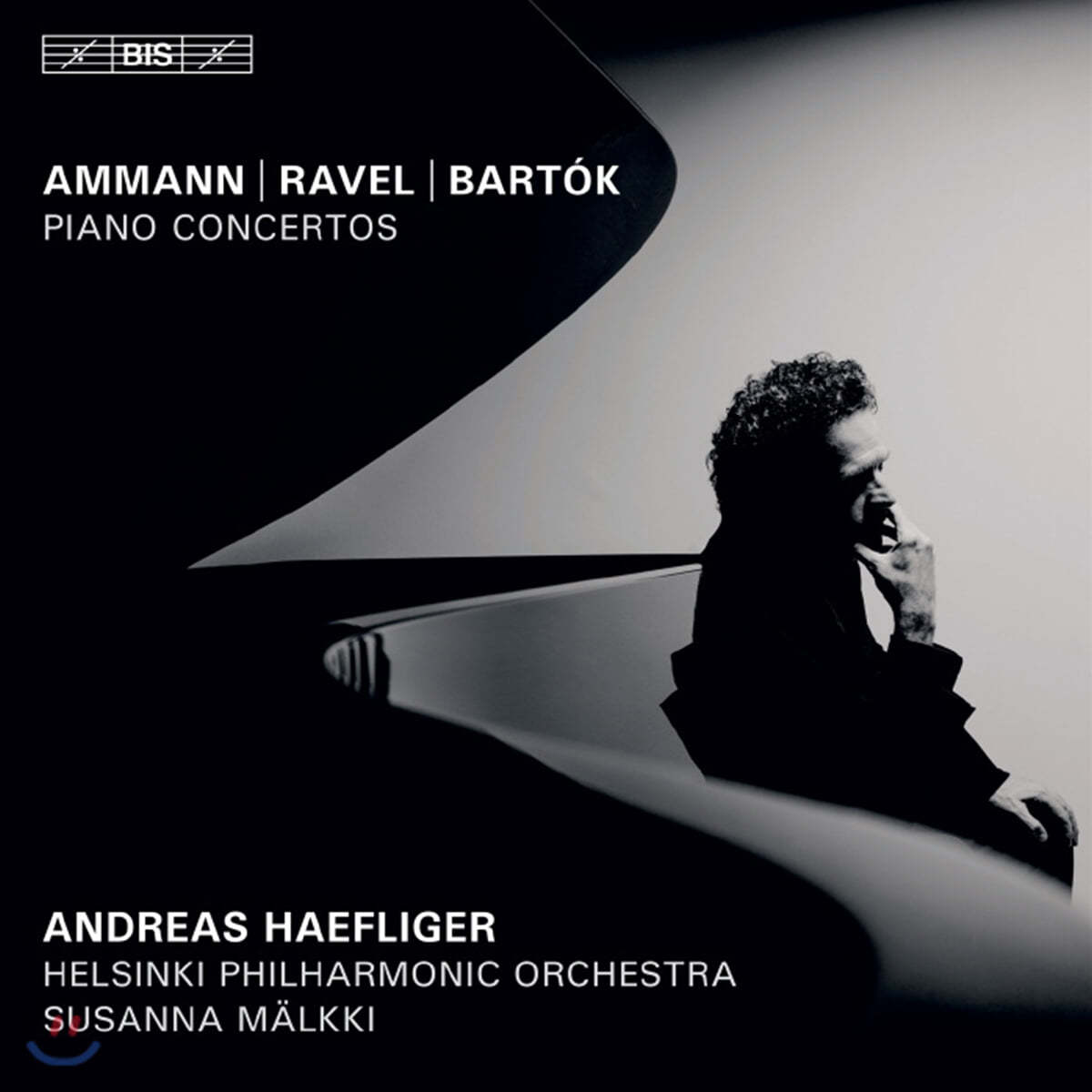 Andreas Haefliger 아만, 라벨, 버르토크: 피아노 협주곡 (Ammann / Ravel / Bartok: Piano Concertos)