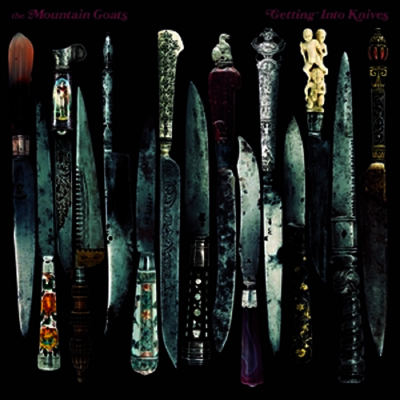 Mountain Goats — Getting Into Knives (Download)(Gatefold) 앨범 커버