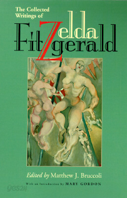 The Collected Writings of Zelda Fitzgerald