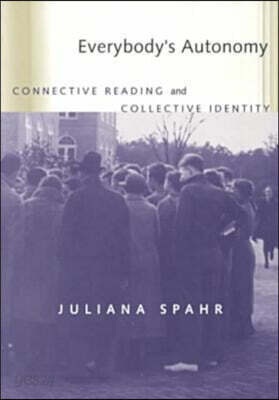Everybody's Autonomy: Connective Reading and Collective Identity