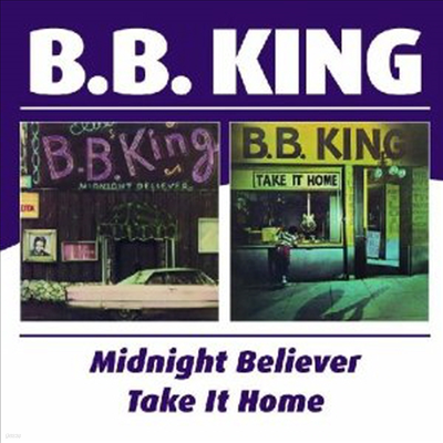 B.B. King - Midnight Believer/Take It Home (Remastered)(2 On 1CD)(CD)