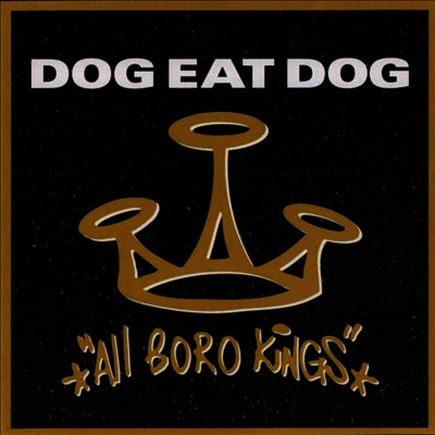 Dog Eat Dog — All Boro Kings (25th Anniversary Edition) 앨범 커버