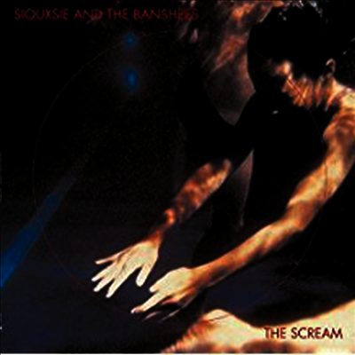 Siouxsie & The Banshees — The Scream (Limited Edition) 앨범 커버