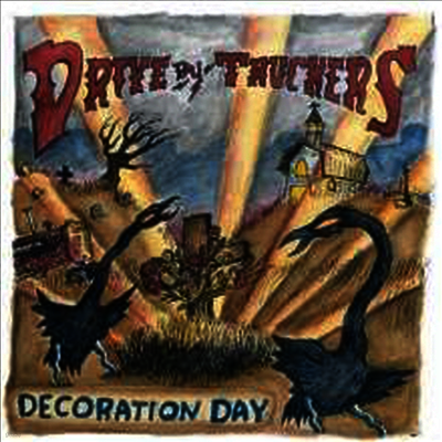 Drive-By Truckers — Decoration Day 앨범 커버