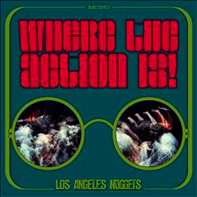 Various Artists — Where The Action Is! Los Angeles Nuggets 앨범 커버