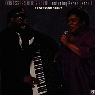 Professor's Blues Revue Feat. Karen Carroll — Professor Strut 앨범 커버