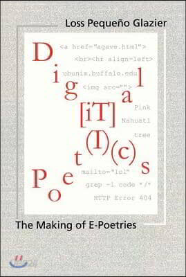 Digital Poetics: Hypertext, Visual-Kinetic Text and Writing in Programmable Media