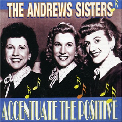 Andrews Sisters - Accentuate The Positive (CD)