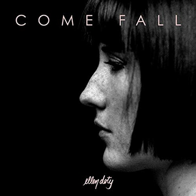 Ellen Dotty - Come Fall (Vinyl LP)