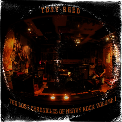 Tony Reed — The Lost Chronicles Of Heavy Rock Vol.1 앨범 커버