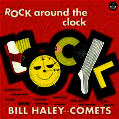 Bill Haley & His Comets — Rock Around The Clock (Remastered)(2 Bonus Tracks) 앨범 커버
