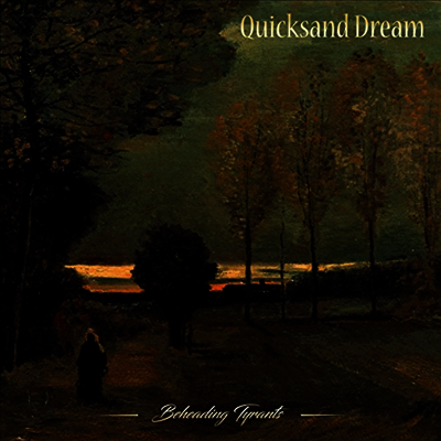 Quicksand Dream — Beheading Tyrants 앨범 커버