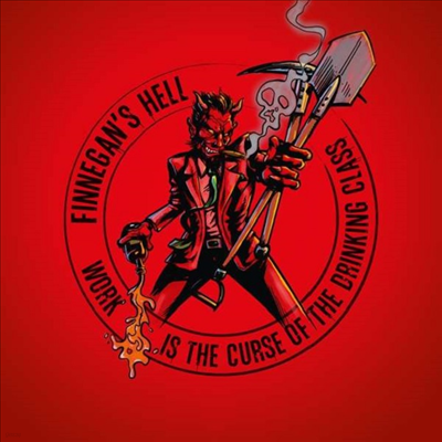 Finnegan's Hell - Work Is The Curse Of The Drinking Class (Gatefold)(Red LP)