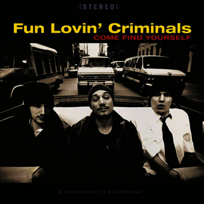 Fun Lovin' Criminals — Come Find Yourself 앨범 커버