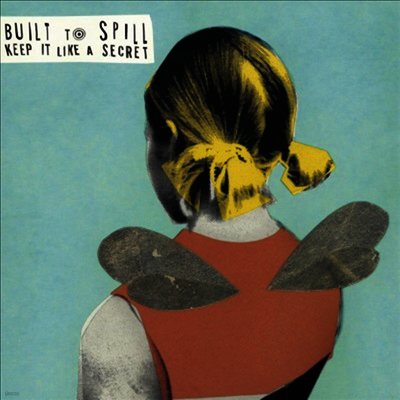 Built To Spill — Keep It Like A Secret 앨범 커버