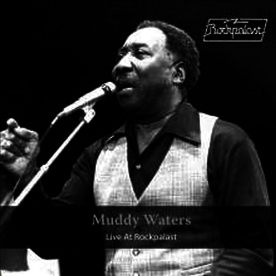 Muddy Waters — Live At Rockpalast (Limited Edition)(Gatefold Cover) 앨범 커버