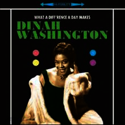 Dinah Washington - What A Difference A Day (Remastered)(180G)(LP)