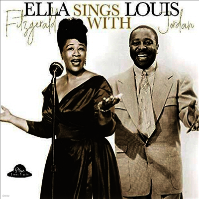 Ella Fitzgerald,Louis Jordan — Ella Sings With Louis Jordan 앨범 커버