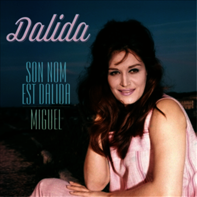 Dalida — Son Nom Est Dalida/Miguel 앨범 커버