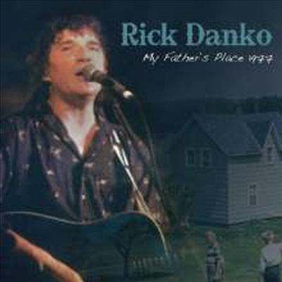 Rick Danko - My Fathers Place 1977 (CD)