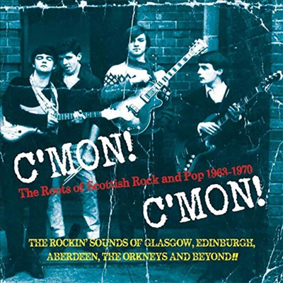 Various Artists - C'Mon! C'Mon! - The Roots Of Scottish Rock And Pop (5CD Box Set)