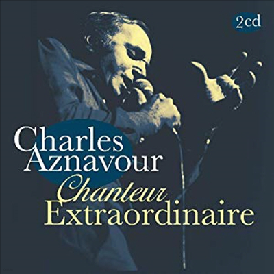 Charles Aznavour - Chanteur Extraordinaire (Remastered)(2CD)
