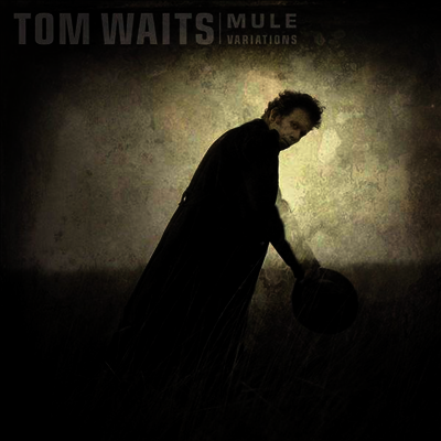 Tom Waits — Mule Variations (Remastered) 앨범 커버