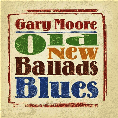 Gary Moore — Old New Ballads Blues (Gatefold) 앨범 커버
