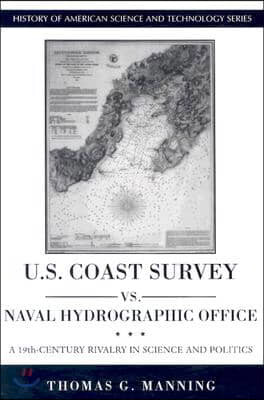 U.S. Coast Survey vs. Naval Hydrographic Office: A 19th-Century Rivalry in Science and Politics
