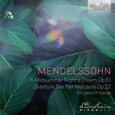 DuoKeira ൨:  ѿ   [ǾƳ 2 ֹ] (Mendelssohn: A Midsummer Night's Dream, Fair Melusine Overture)