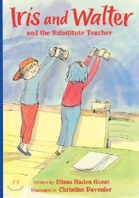 Iris and Walter #8 : the Substitute Teacher